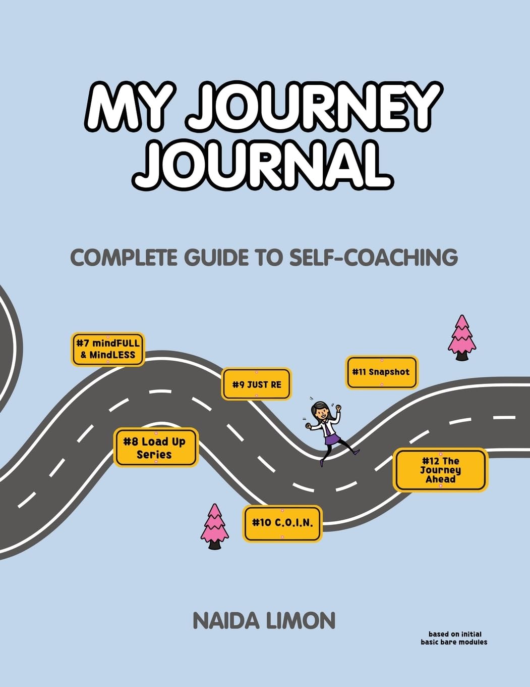 My Journey Journal: Complete Guide to Self-Coaching