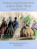 Fashions and Costumes from Godey's Lady's Book: Including 8 Plates in Full Color (Dover Fashion and Costumes)