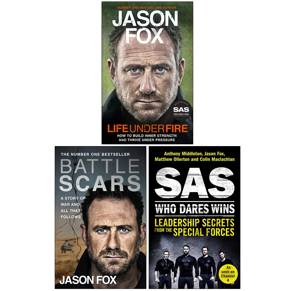 Jason Fox Collection 3 Books Set (Life Under Fire, Battle Scars & SAS Who Dares Wins)