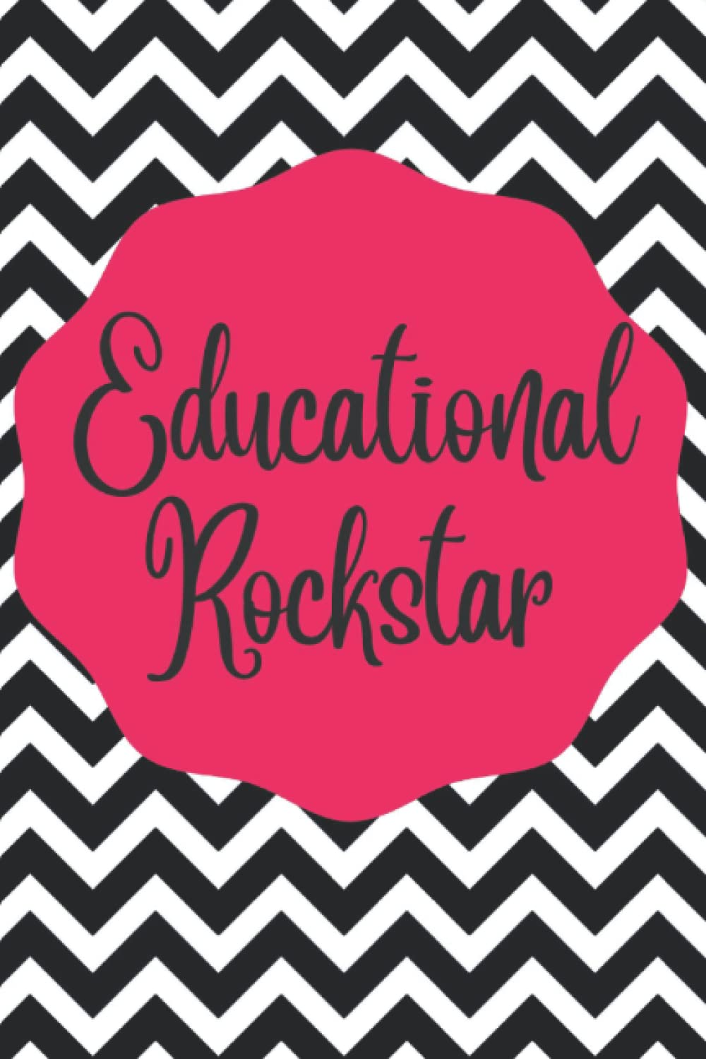 Educational Rockstar journal: Teacher journal/ Notebook