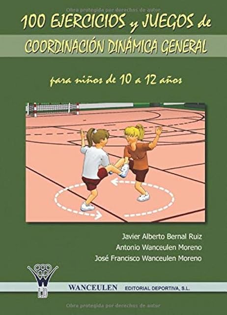 Portada de 100 Ejercicios y Juegos de Coordinacion Dinamica
