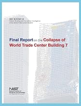 Federal Building and Fire Safety Investigation of the World Trade Center Disaster: Final Report on the Collapse of World Trade Center Building 7