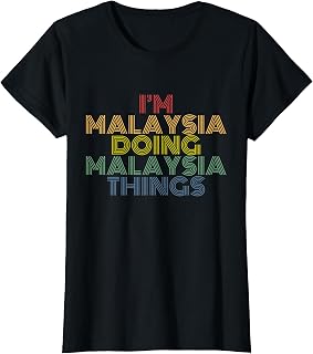 I'm Malaysia Doing Malaysia Things Personalized Name T-Shirt