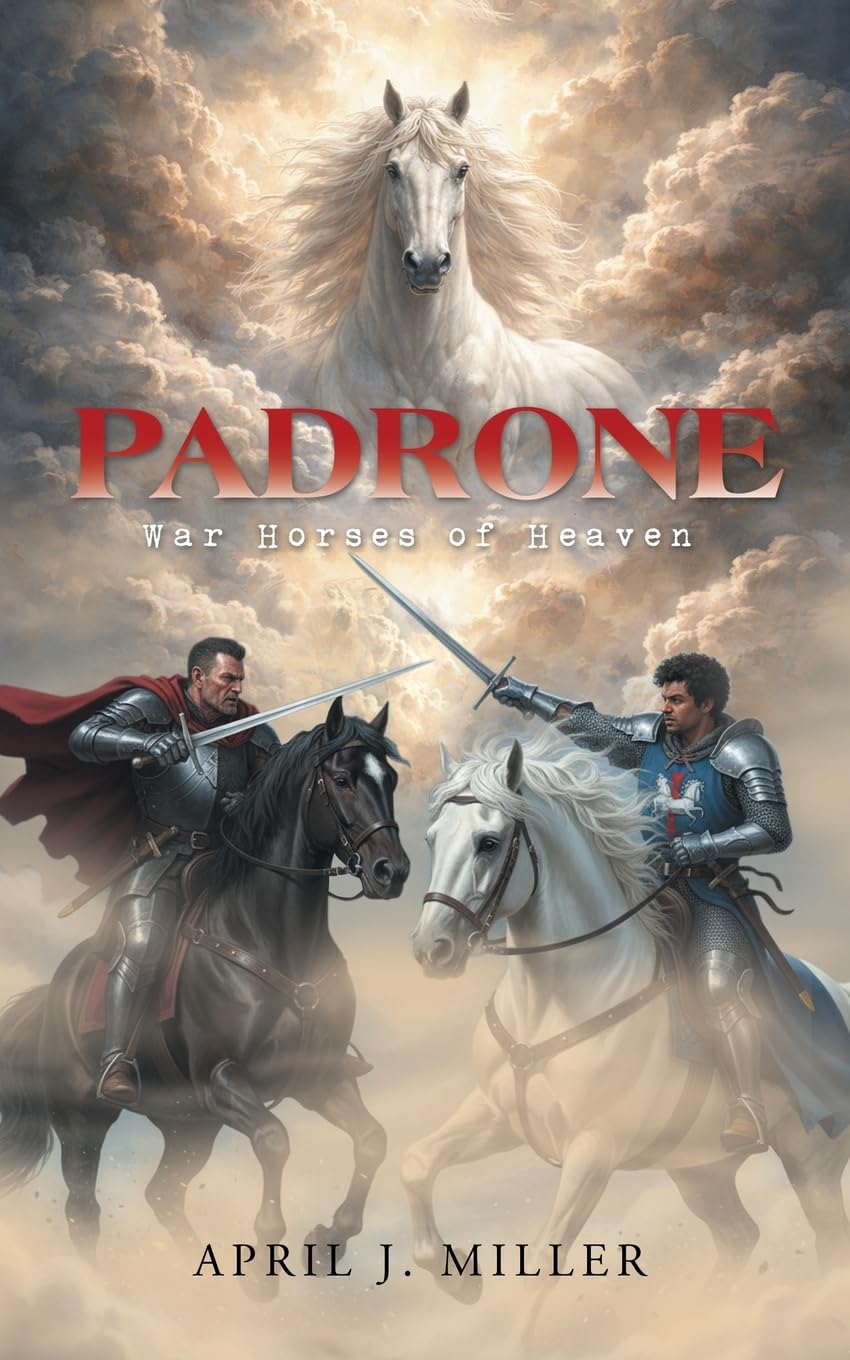 Padrone: War Horses of Heaven