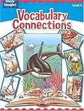 Vocabulary Connections: Level C