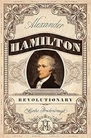 Algopix Similar Product 7 - Alexander Hamilton, Revolutionary