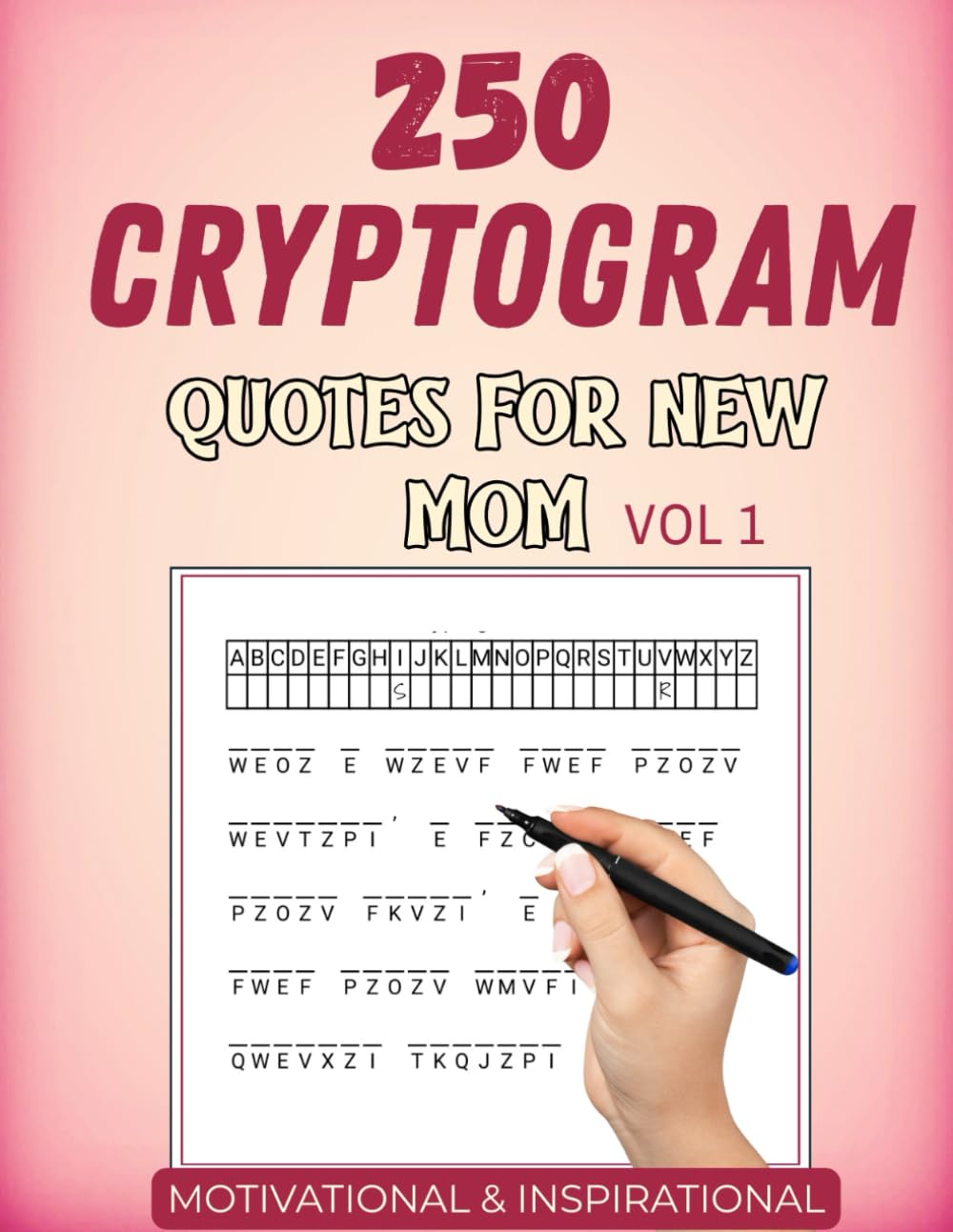 Cryptogram Quotes for New Moms: 250 Large Print Cipher Puzzles with Solutions for Mothers