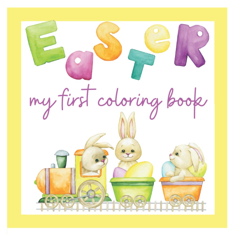 My first easter coloring book: Big, and easy for kids, toddlers and preschool, ages 1-3