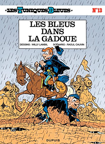Télécharger Les Tuniques Bleues - Tome 13 - LES BLEUS DANS LA GADOUE PDF