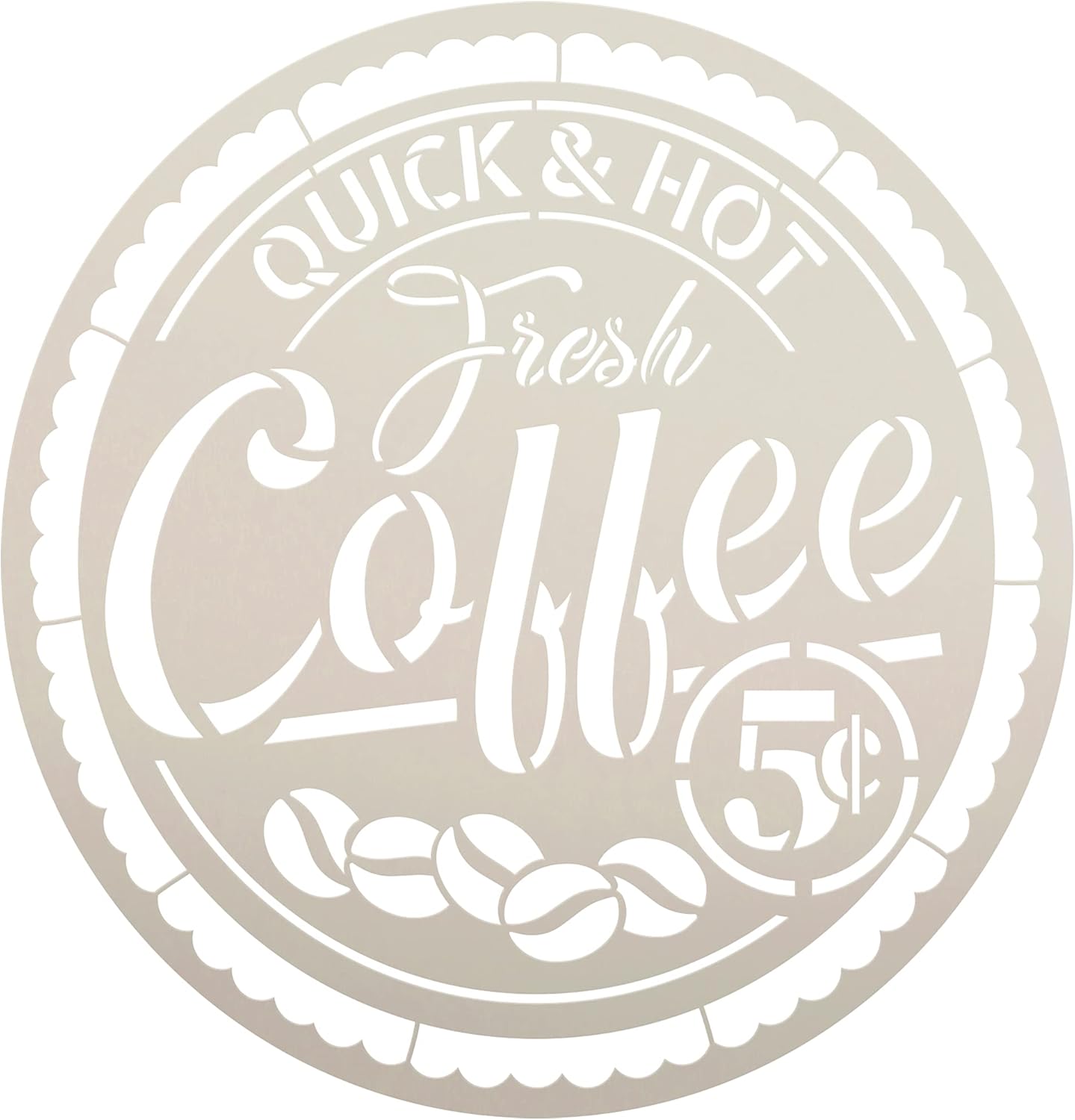 Quick and Hot Coffee 5 Cents Stencil by StudioR12 | Craft DIY Cafe Home Decor | Paint Coffee Bar Wood Sign | Reusable Mylar Template | Select Size (12 inches x 12 inches)