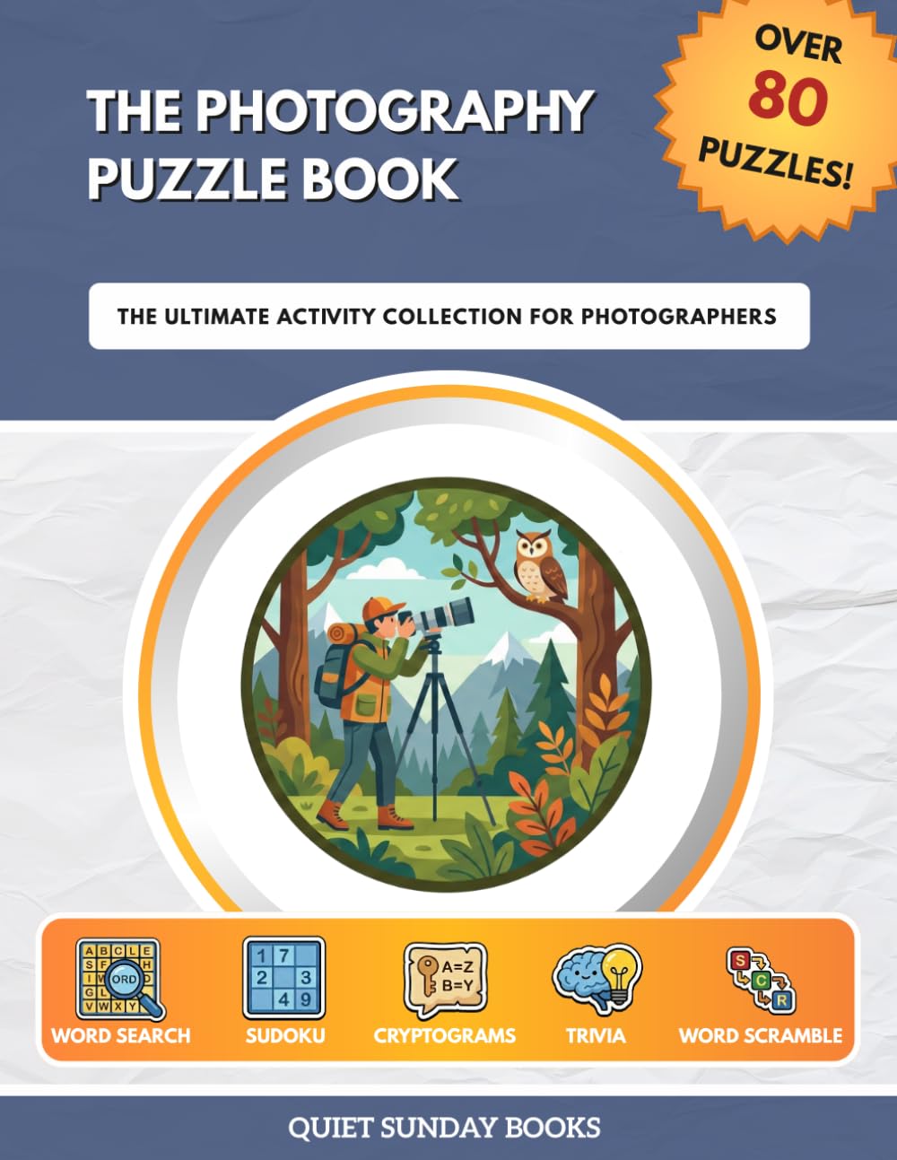 The Photography Puzzle Book: The Ultimate Activity Collection for Photographers