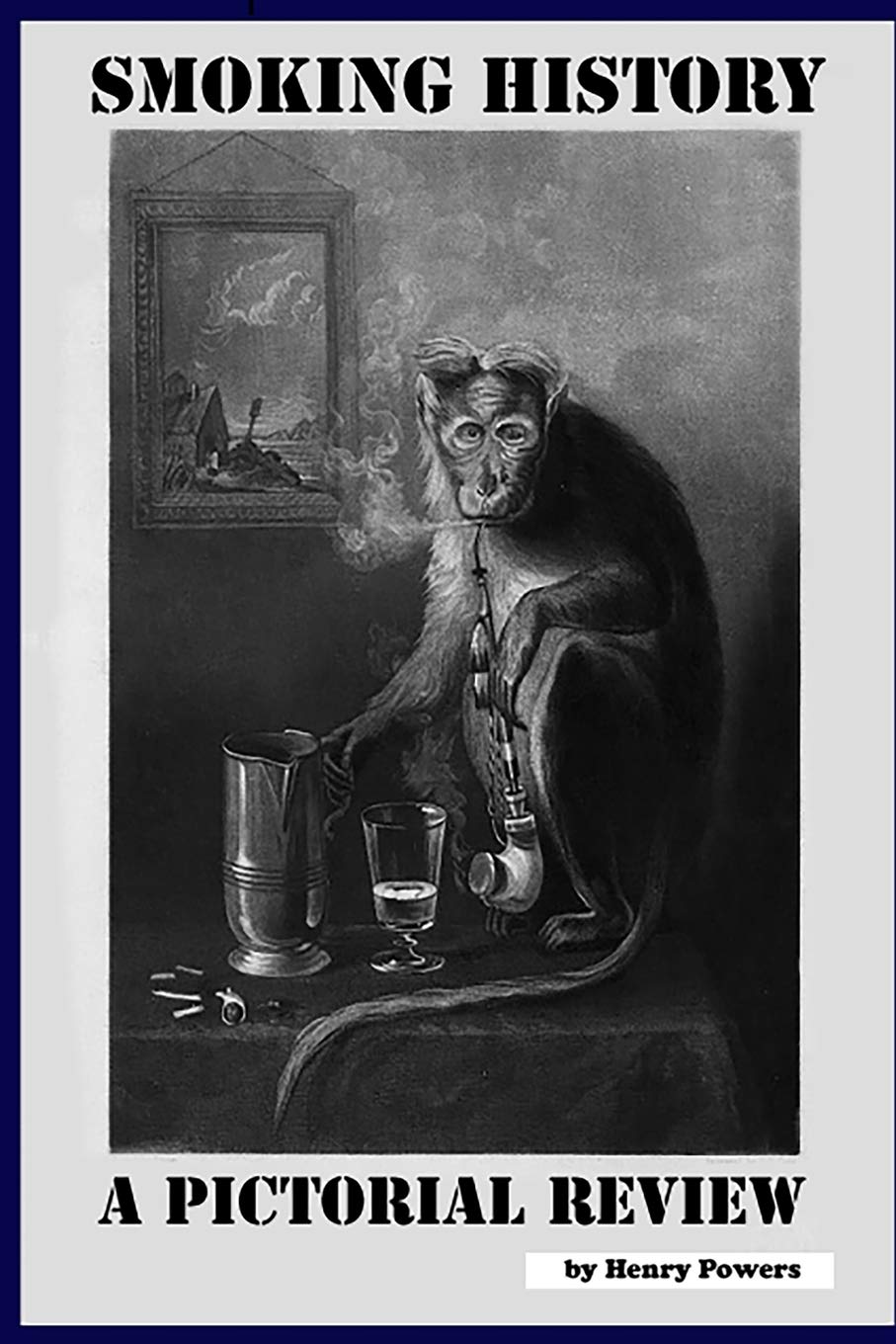 Smoking History a Pictorial Review: A Look at Tobacco Smoking Through the Artist's Eye