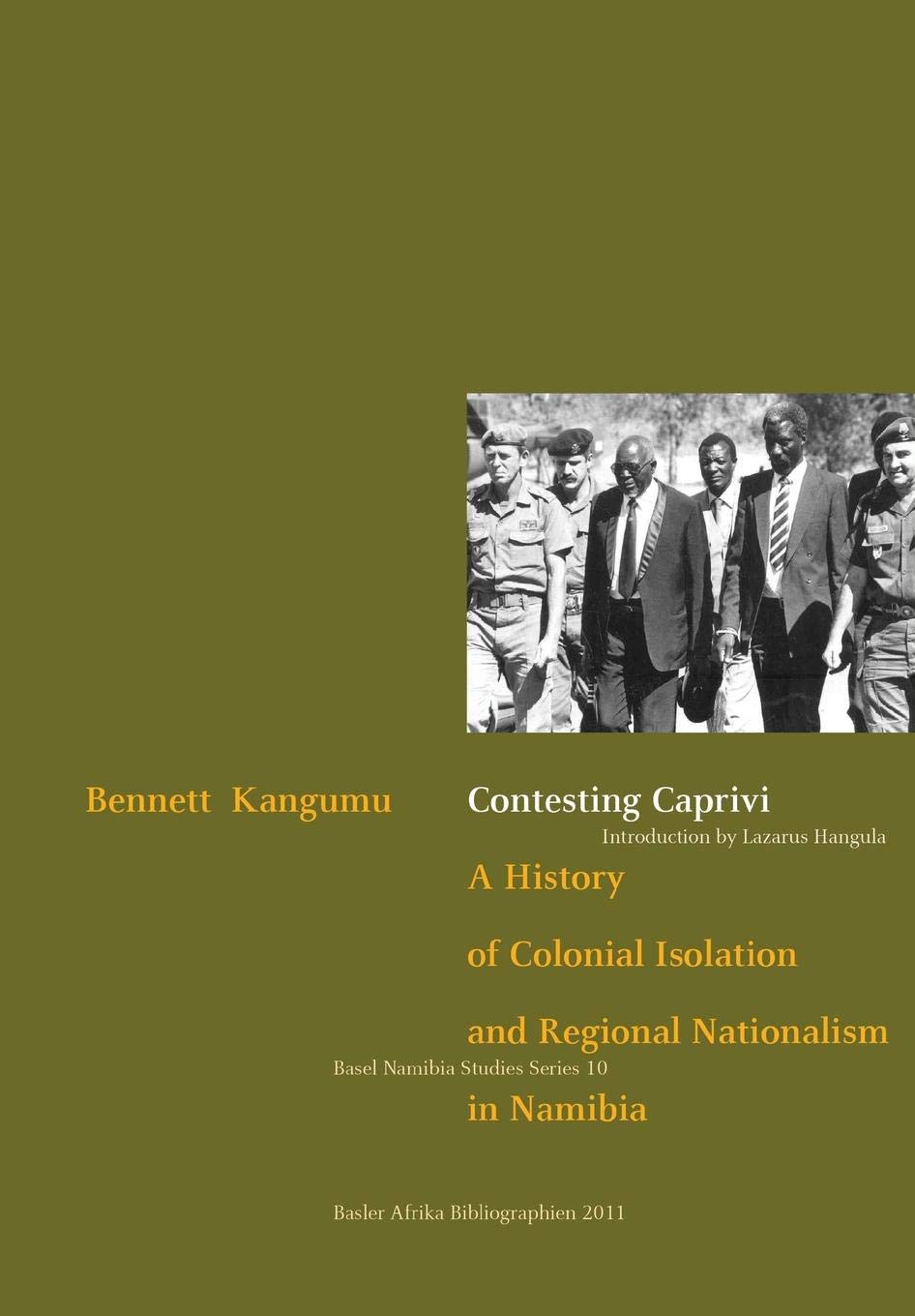 Kangumu: Contesting Caprivi: A History of Colonial Isolation and Regional Nationalism in Namibia