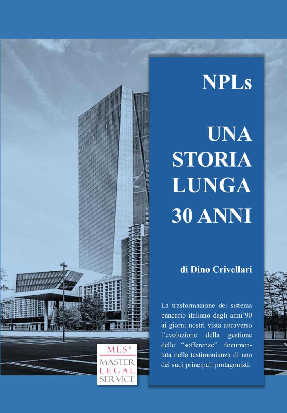 NPLs UNA STORIA LUNGA 30 ANNI