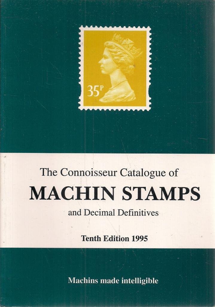 The Connoisseur Catalogue of Machin Stamps and Decimal Definitives