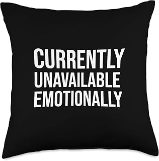 Currently Unavailable Emotionally Throw Pillow