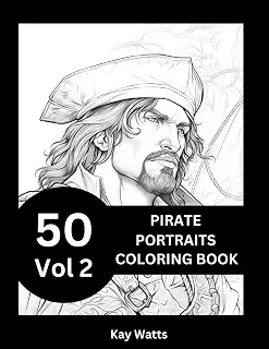 Pirate Portraits Coloring Book Vol 2: 50 Large Portraits of Pirates