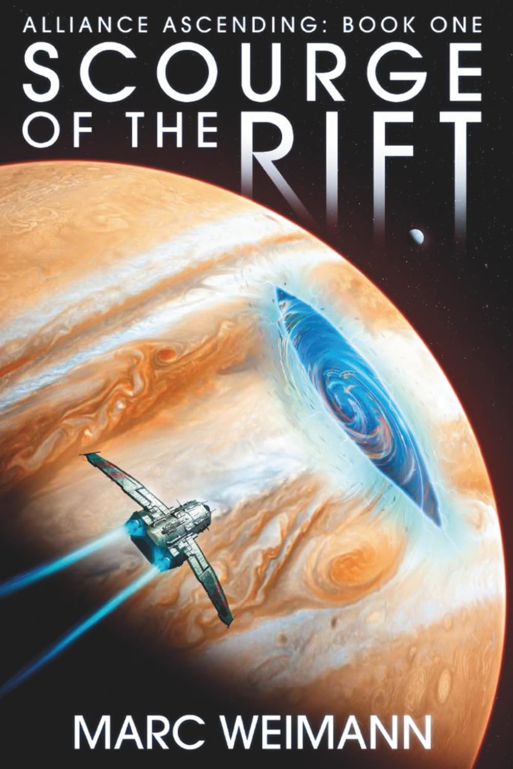 Scourge of The Rift: Alliance Ascending: Book 1