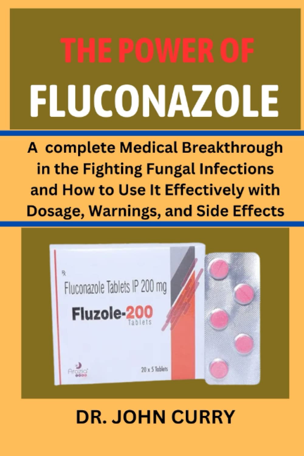 Buy THE POWER OF FLUCONAZOLE A complete Medical Breakthrough in the