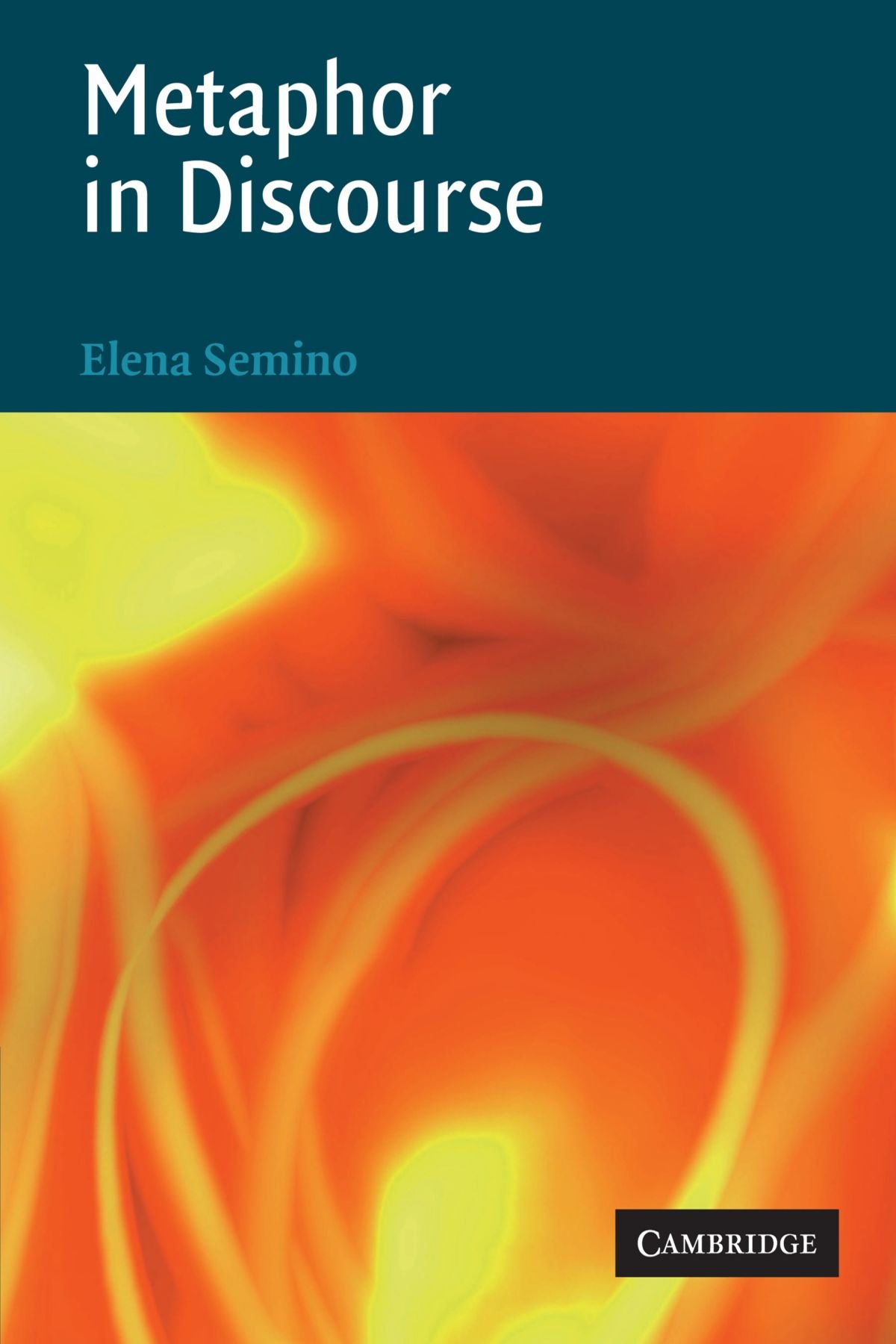 Metaphor in Discourse by Elena Semino - 9780521686969
