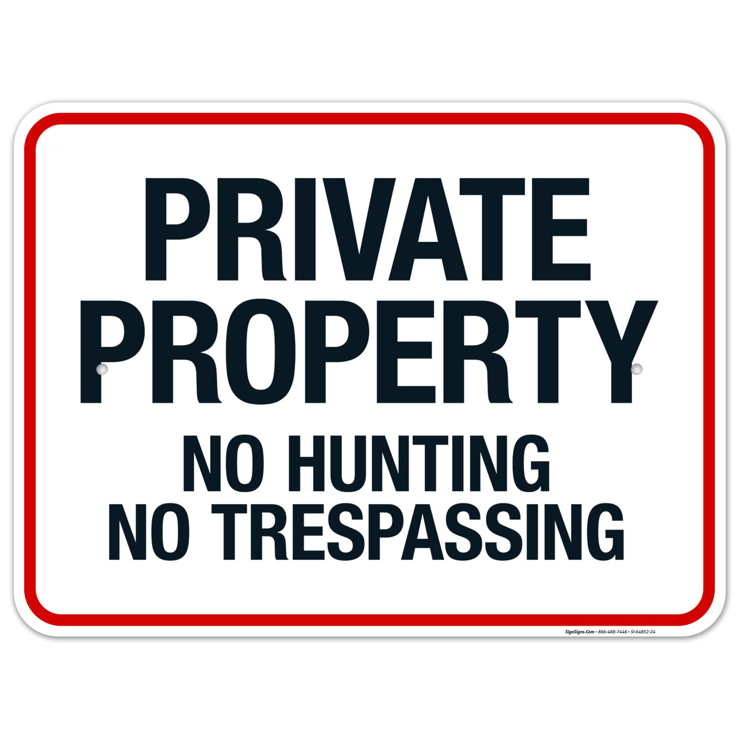 No Hunting No Trespassing Sign, 18x24 Inches, Rust Free .063 Aluminum, Fade Resistant, Made in USA