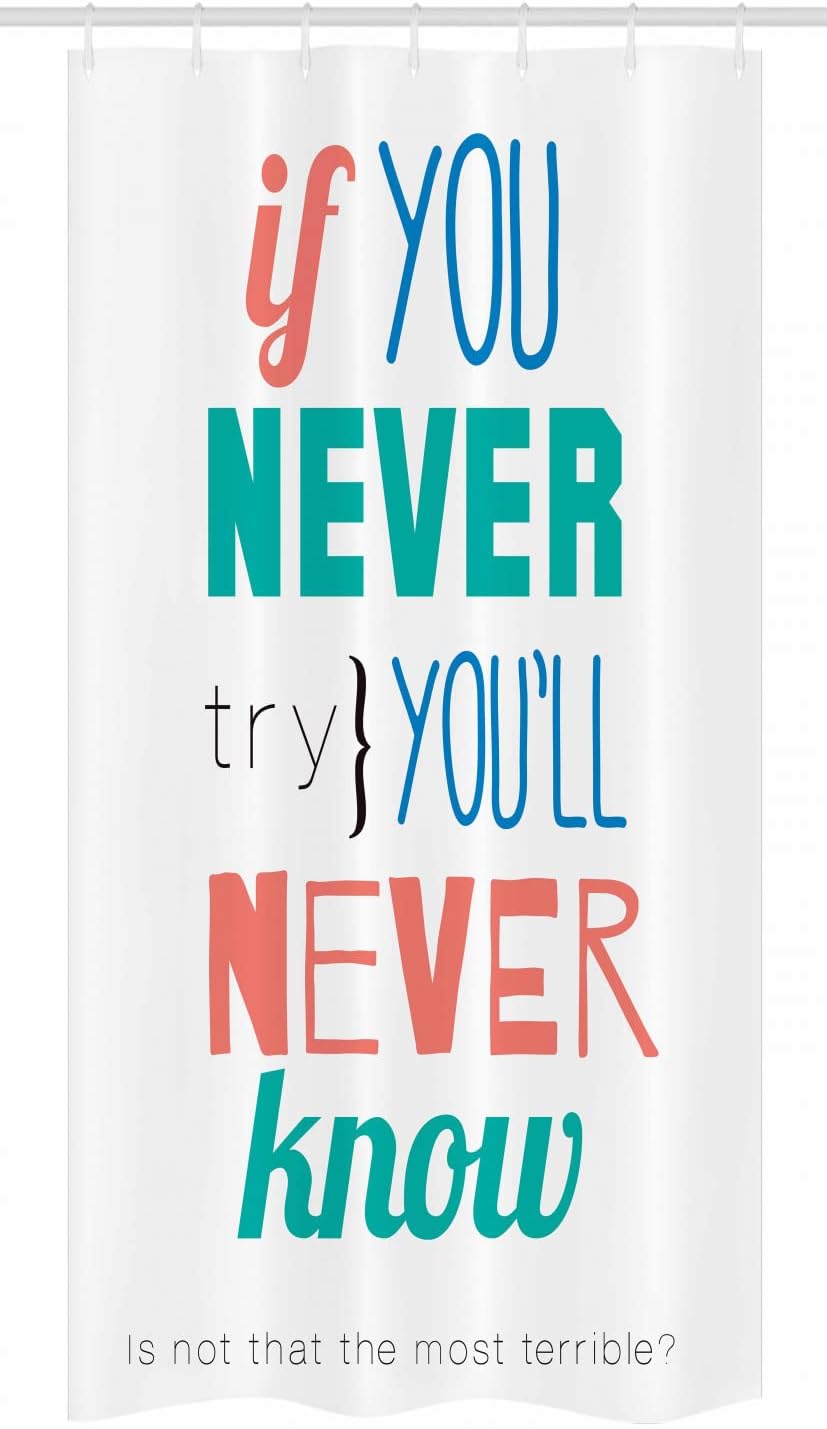 Ambesonne Saying Stall Shower Curtain, If You Never Try Youll Never Know Philosophy Inspiration Modern Sign, Fabric Bathroom Decor Set with Hooks, 36" W x 72" L, Coral Blue Jade Green
