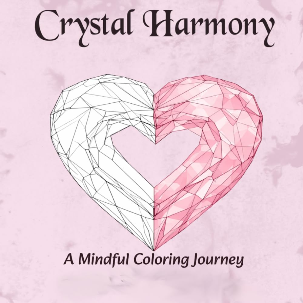 Crystal Harmony: A Mindful Coloring Journey (Wheel of the Year Companion Guides)