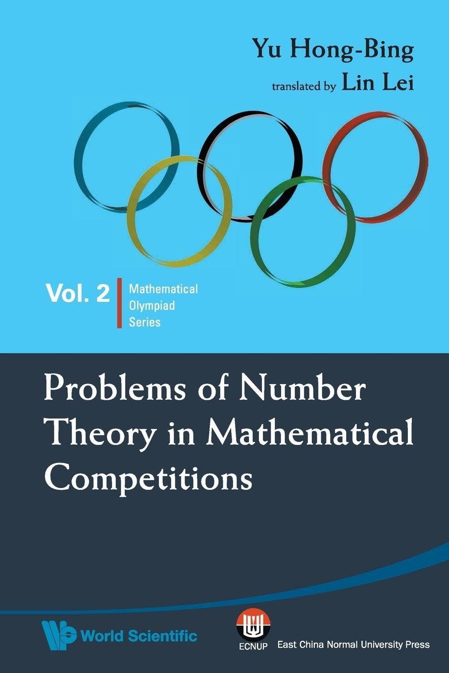 Problems Of Number Theory In Mathematical Competitions: 2 (Mathematical Olympiad Series)