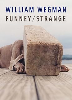 William Wegman: Funney/Strange