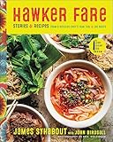 Hawker Fare: Stories & Recipes from a Refugee Chef's Isan Thai & Lao Roots