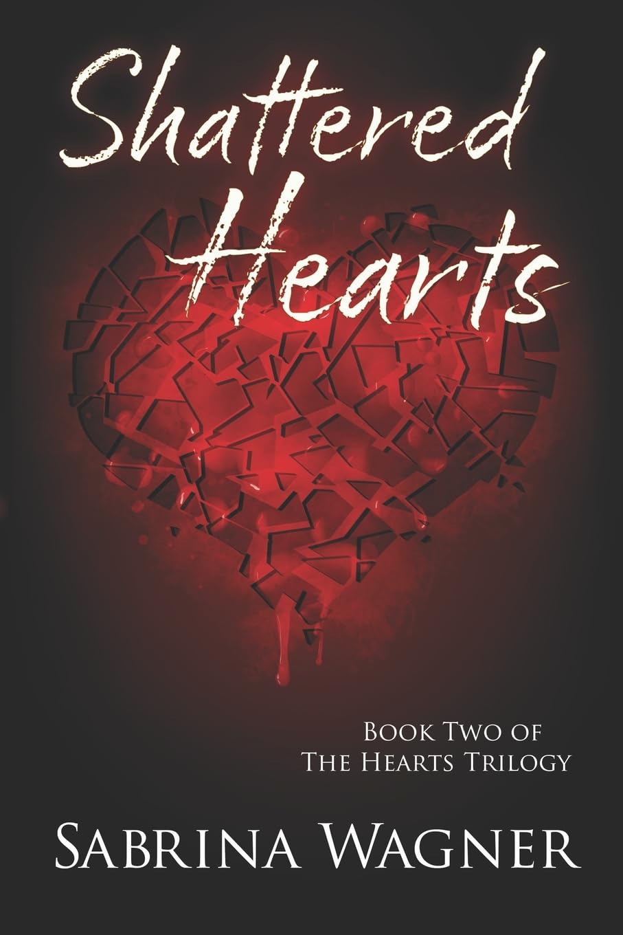 Shattered Hearts: Volume 2 (Hearts Trilogy)