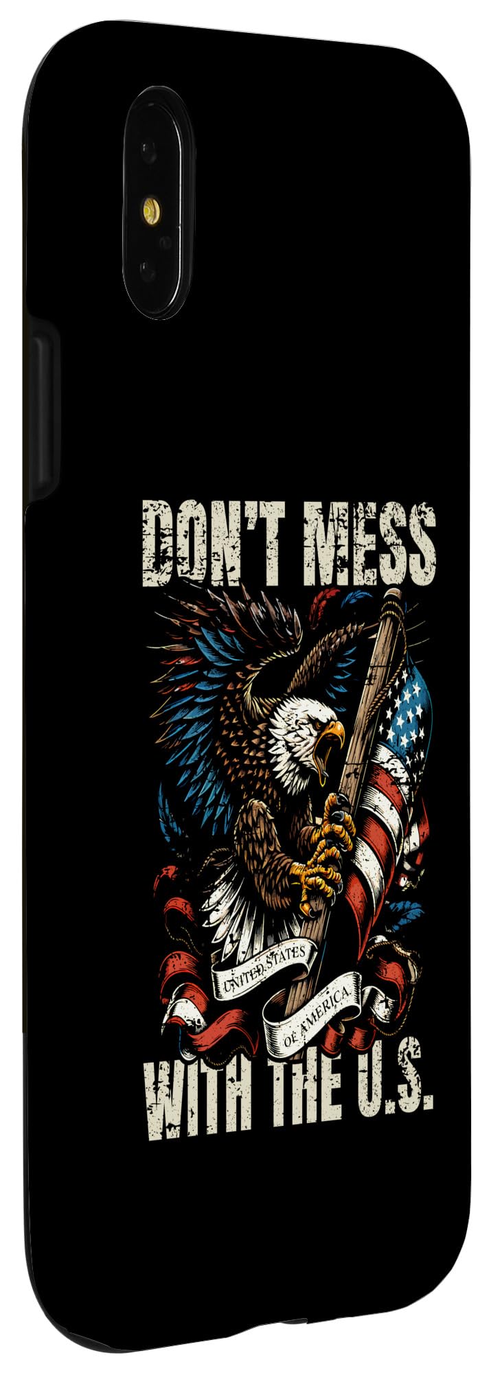iPhone X/XS Don't Mess With The US Patriotic Eagle USA Flag Design Case - Image 3