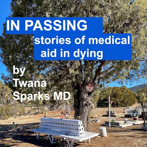 In Passing by Twana Sparks MD episode artwork
