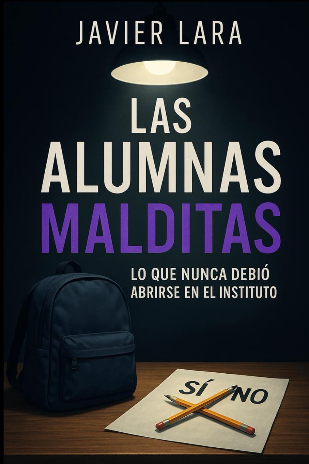 Las alumnas malditas: Lo que nunca debió abrirse en el instituto (Malditos)