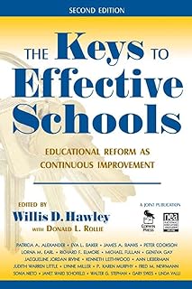 The Keys to Effective Schools: Educational Reform as Continuous Improvement