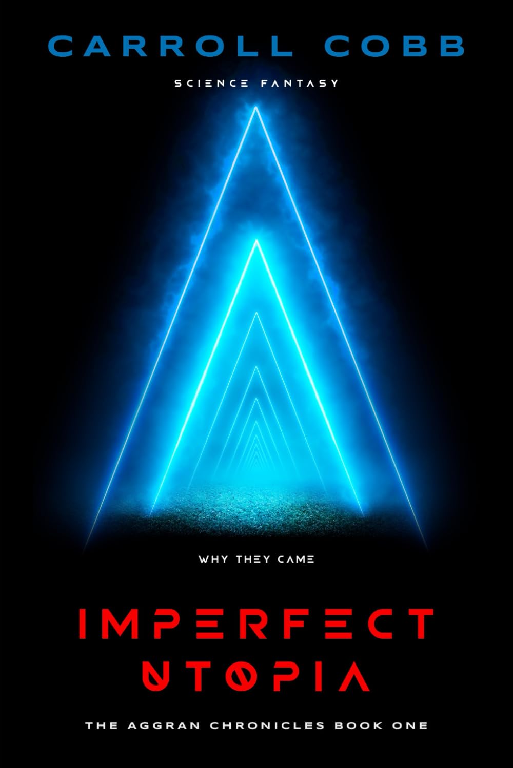 IMPERFECT UTOPIA: The Aggran Chronicles Book One