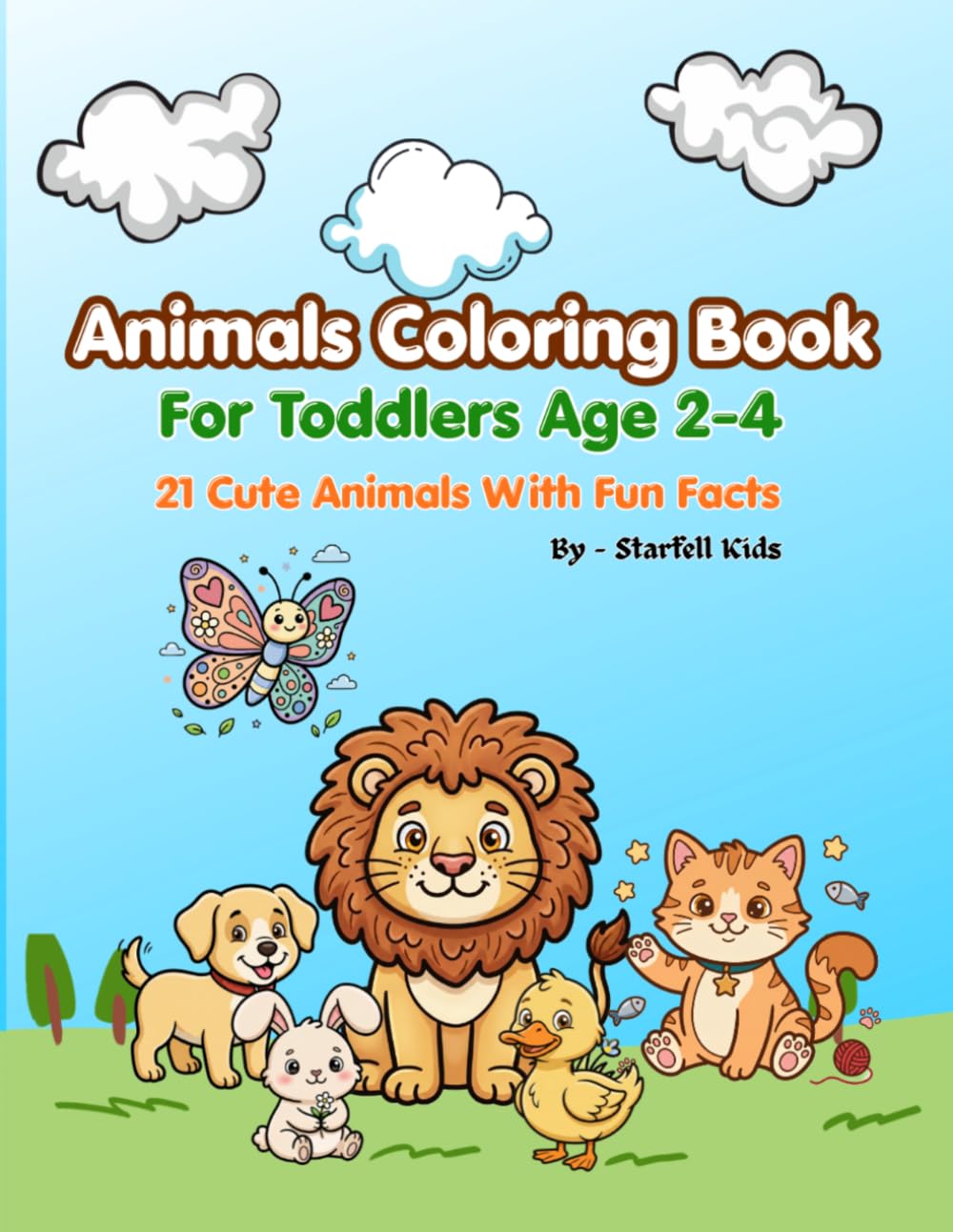 Animals Colour Book for Toddlers Ages 2-4 — 21 Cute Animals with Fun Facts: A Fun Colouring Book for Kids with Educational Animal Facts & Drawing Pages