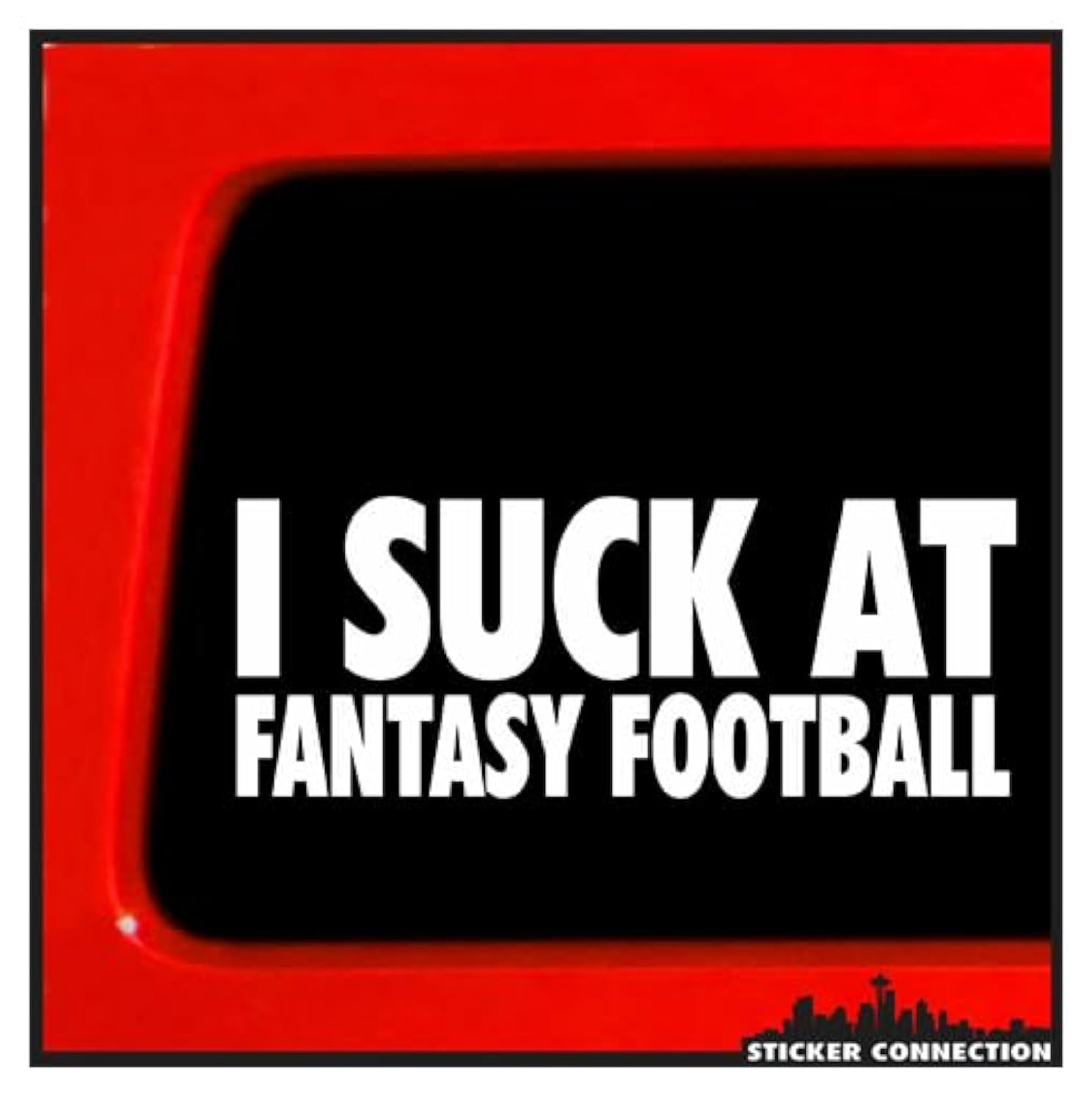 Sticker Connection | I Suck at Fantasy Football | Funny Bumper Sticker Team League Sports Vinyl Decal for Loser, Car, Truck, Window, Laptop | 3