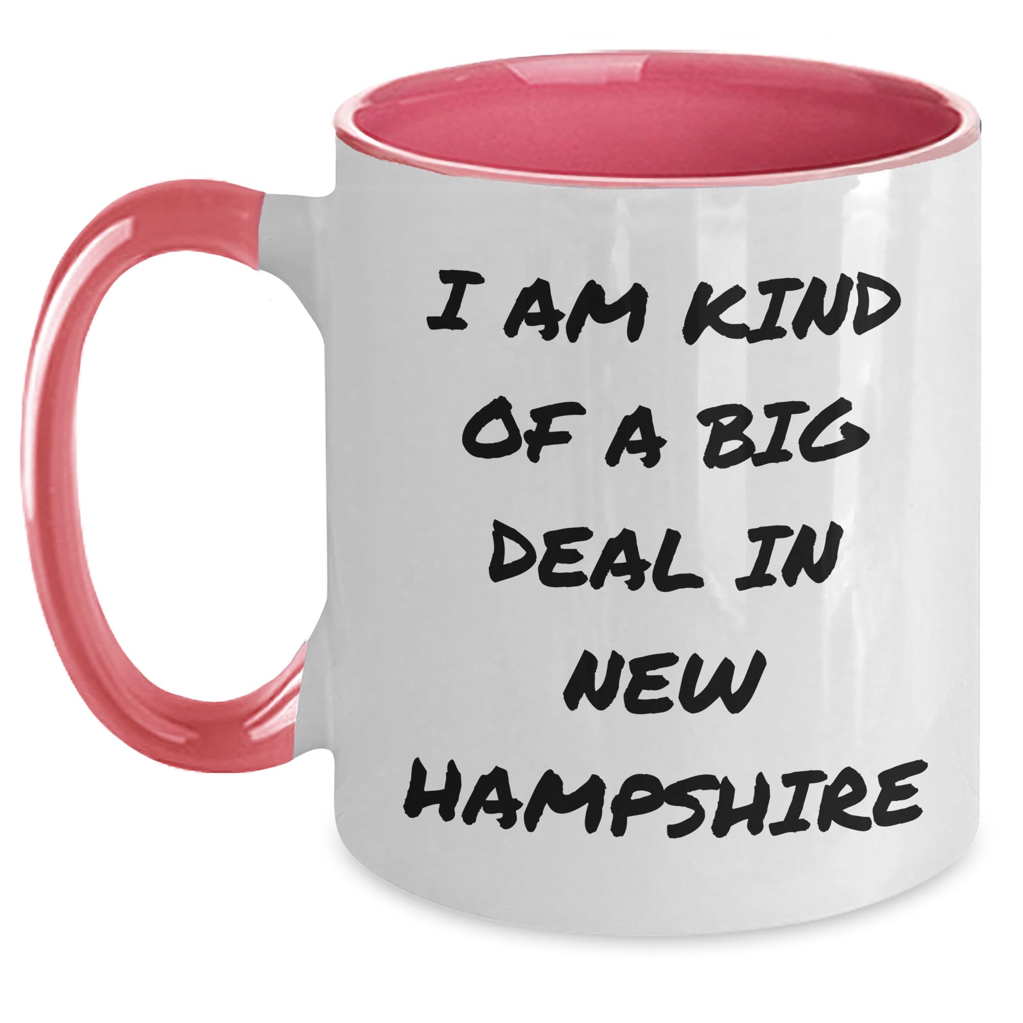 New Hampshire Unique I Am Kind Of A Prime Selection In New Hampshire Two Tone Coffee Mugs  — funny ceramic mug from ShopProudGifts