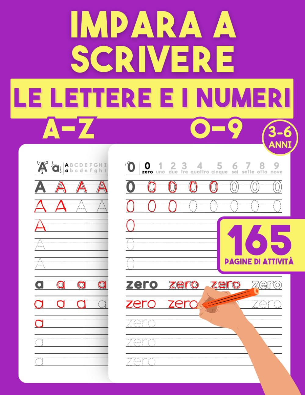 Impara a Scrivere le Lettere A–Z e i Numeri 0–9: Quaderno di Tracciamento per Bambini 3–6 Anni con Pregrafismo, Scrittura e Motricità Fine