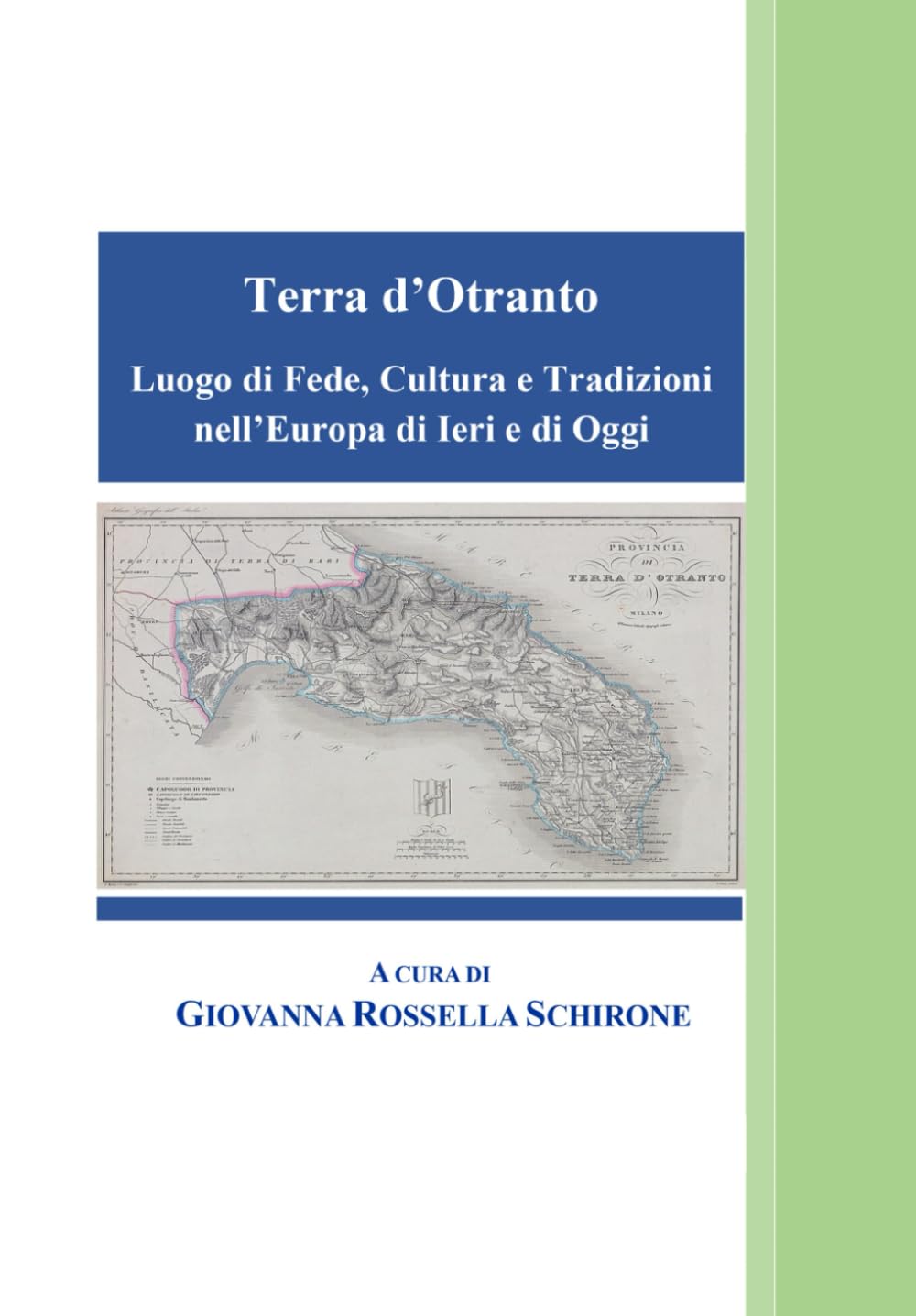 Terra d’Otranto l'histoire passionnante d'une terre de foi et de traditions