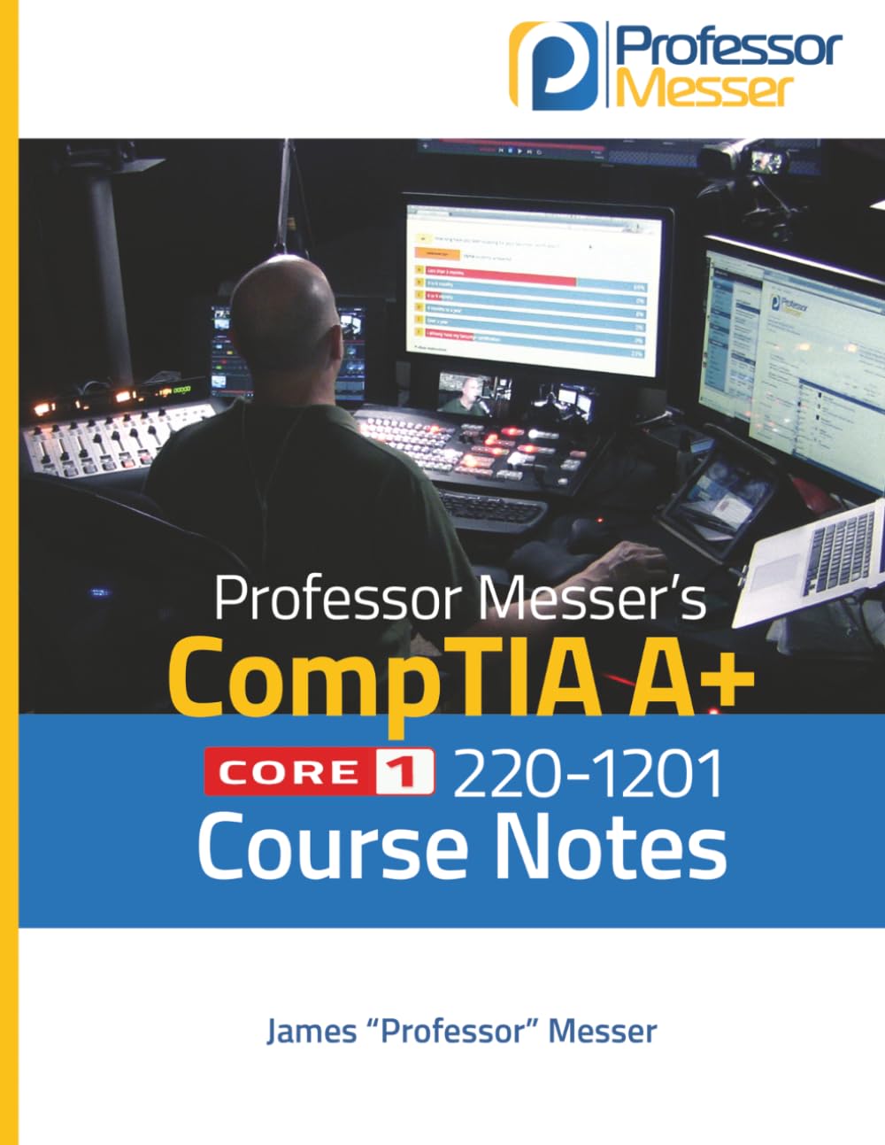 Professor Messer's CompTIA A+ 220-1201 Core 1 (V15) Course Notes