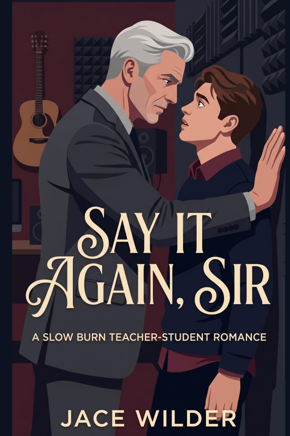 Say It Again, Sir: A Slow Burn Teacher-Student Romance