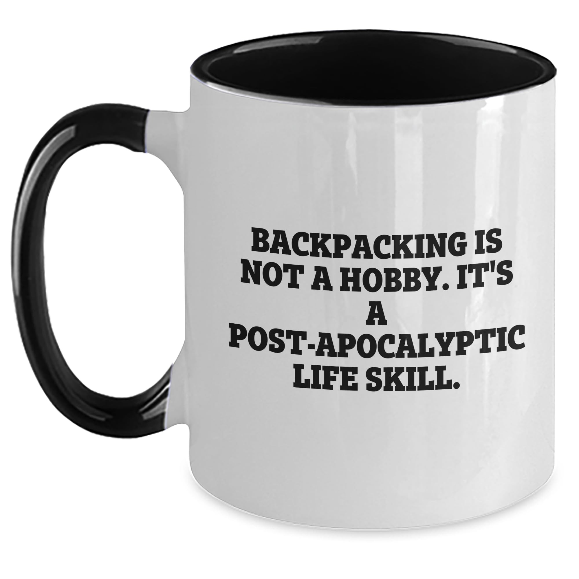 Backpacking Mug | Backpacking Is Not A Hobby, It's A Post-Apocalyptic Life Skill | Funny Backpacking Gifts for Men, Women, Dad | Father's Day Unique Gifts