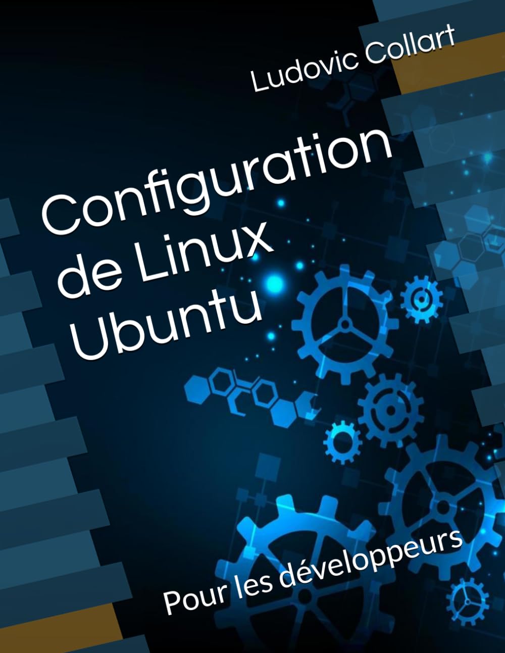 Configuration de Linux Ubuntu: Pour les développeurs