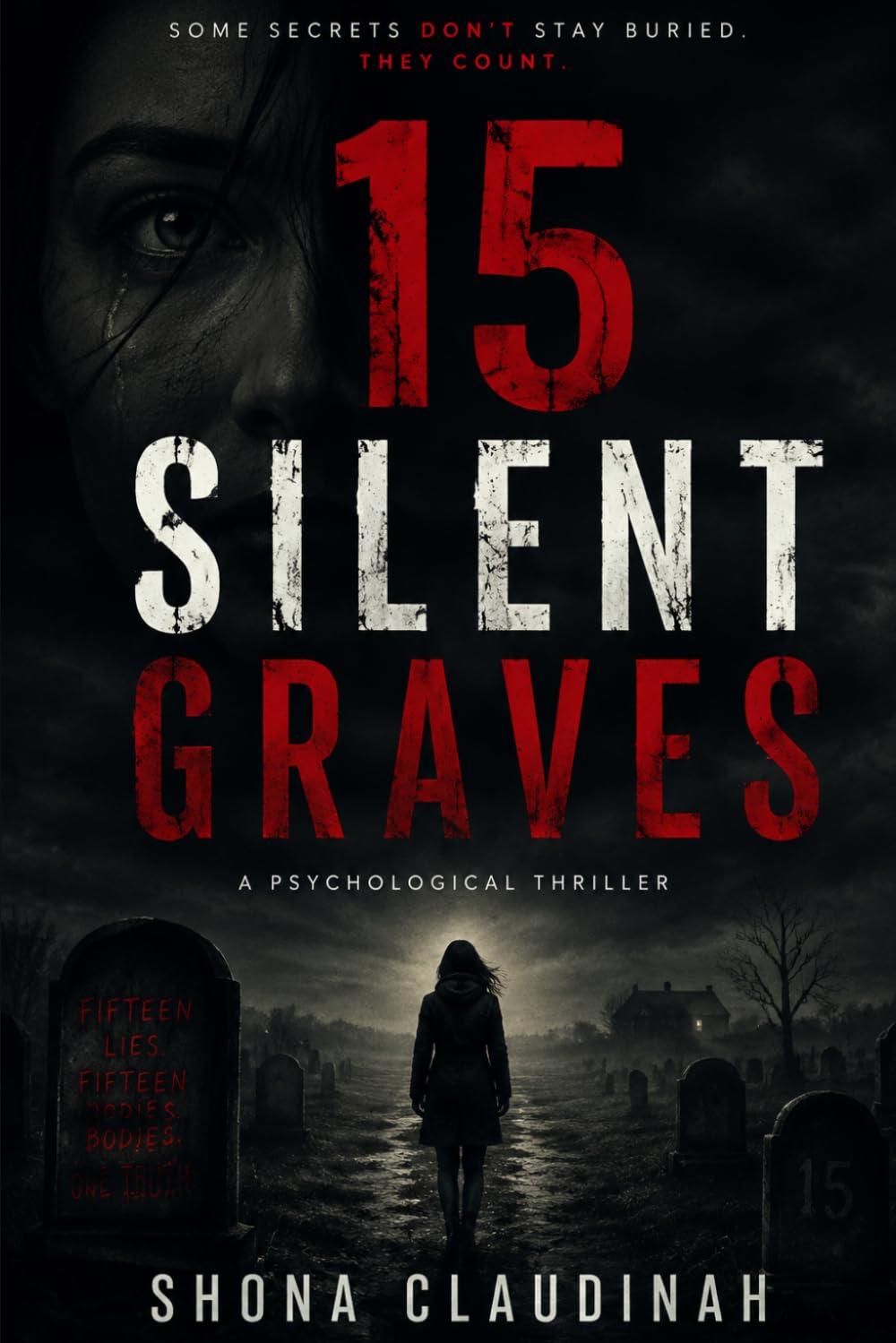 Fifteen Silent Graves