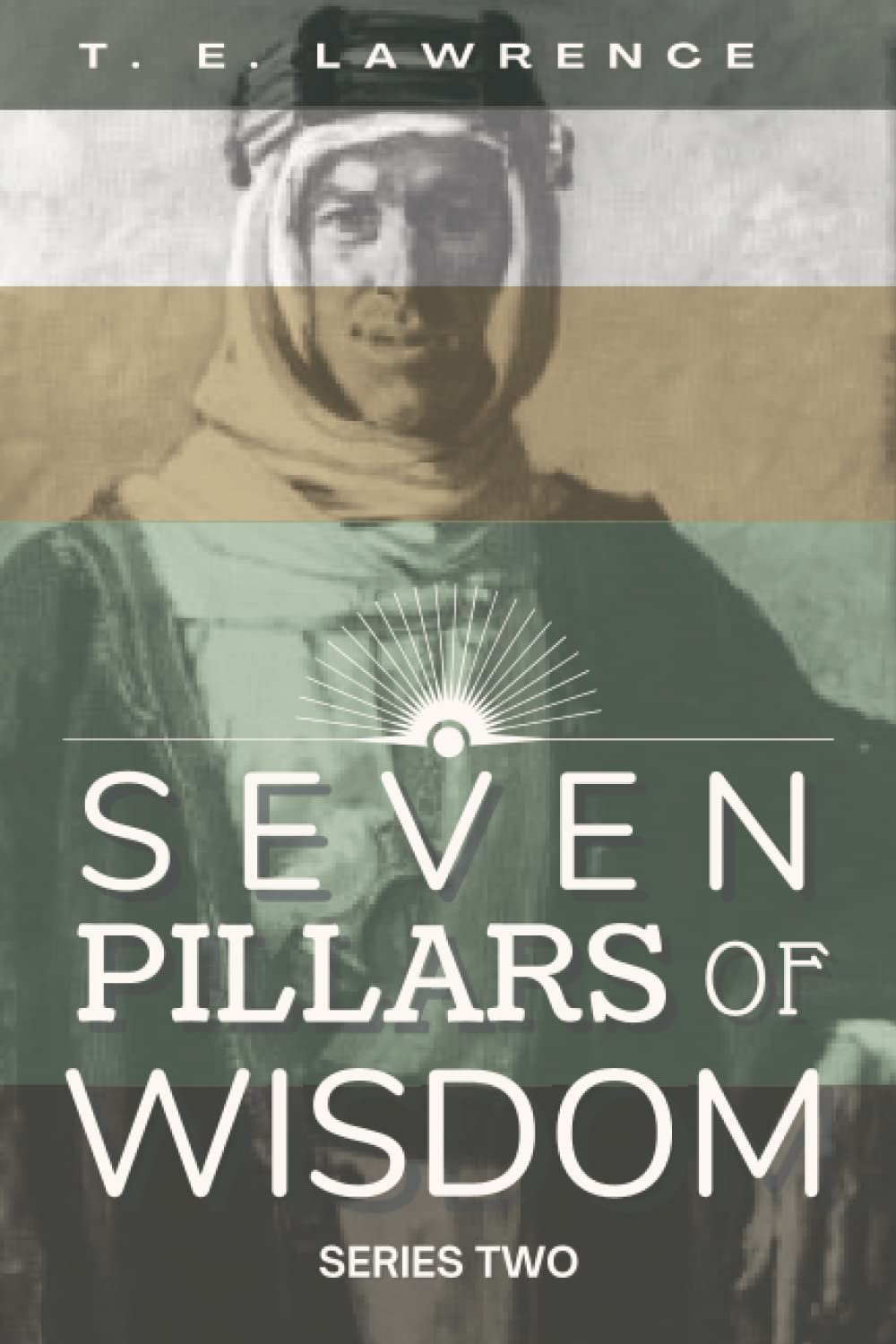 Seven Pillars of Wisdom (Series Two) (Seven Pillars of Wisdom (Series One - Series Five))