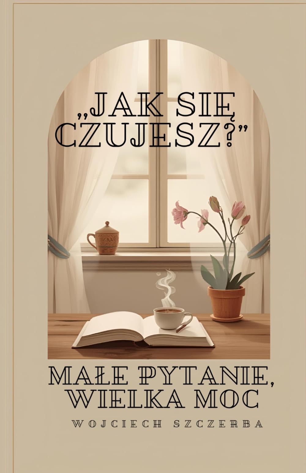 „Jak się czujesz?”: Małe pytanie, wielka moc