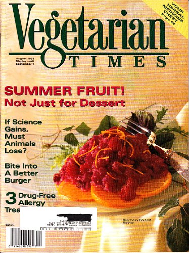August 1993 Vegetarian Times Summer Fruit Burgers Soyfoods