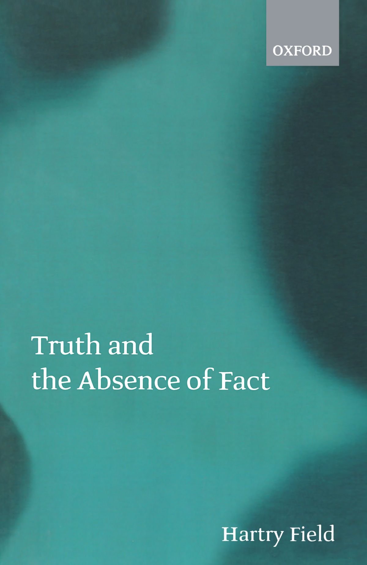 Truth And The Absence Of Fact